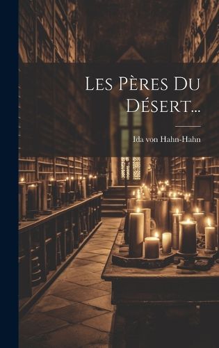 Cover image for Les Peres Du Desert...