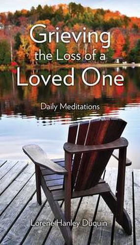 Cover image for Grieving the Loss of a Loved One: Daily Meditations