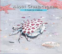 Cover image for About Crustaceans: A Guide for Children