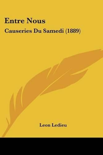 Cover image for Entre Nous: Causeries Du Samedi (1889)