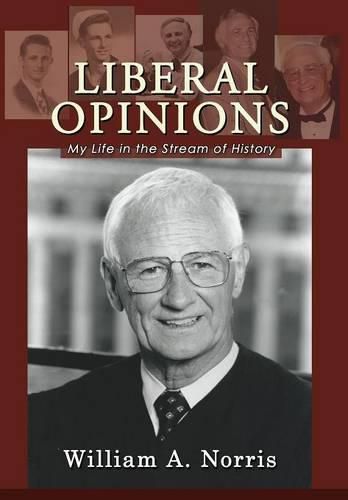 Liberal Opinions: My Life in the Stream of History