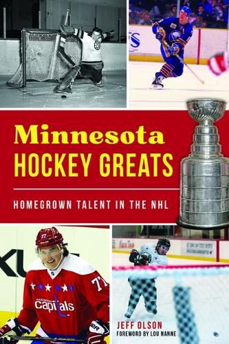 Cover image for Minnesota Hockey Greats: Homegrown Talent in the NHL