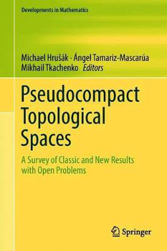 Cover image for Pseudocompact Topological Spaces: A Survey of Classic and New Results with Open Problems