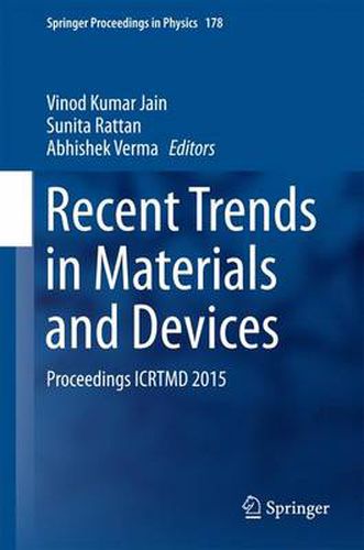 Cover image for Recent Trends in Materials and Devices: Proceedings ICRTMD 2015