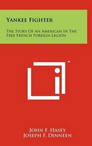 Cover image for Yankee Fighter: The Story of an American in the Free French Foreign Legion