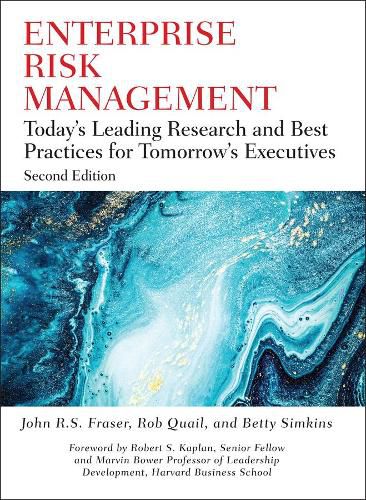 Enterprise Risk Management: Today's Leading Research and Best Practices for Tomorrow's Executives