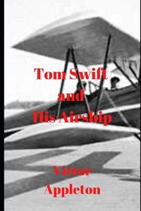 Cover image for Tom Swift and His Airship