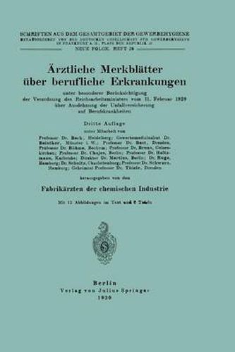 Cover image for AErztliche Merkblatter UEber Berufliche Erkrankungen: Unter Besonderer Berucksichtigung Der Verordnung Des Reichsarbeitsministers Vom 11. Februar 1929 UEber Ausdehnung Der Unfallversicherung Auf Berufskrankheiten