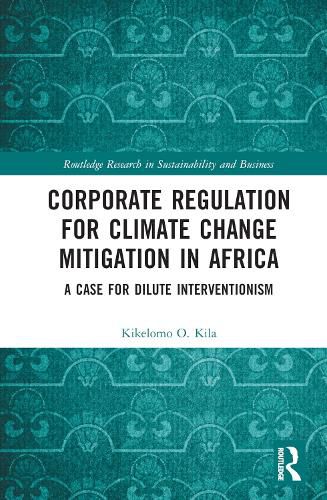 Cover image for Corporate Regulation for Climate Change Mitigation in Africa: A Case for Dilute Interventionism