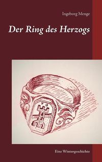 Cover image for Der Ring des Herzogs: Eine Wintergeschichte