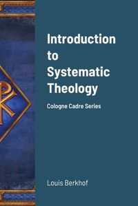 Cover image for Introduction to Systematic Theology