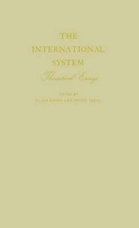 Cover image for The International System: Theoretical Essays