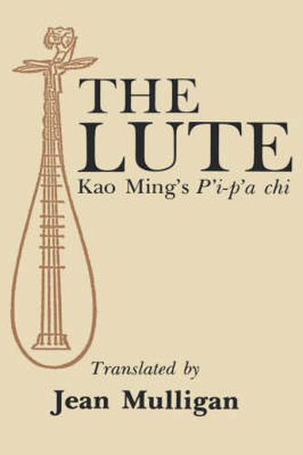Cover image for Lute: Kao Ming's P'i-p'a chi