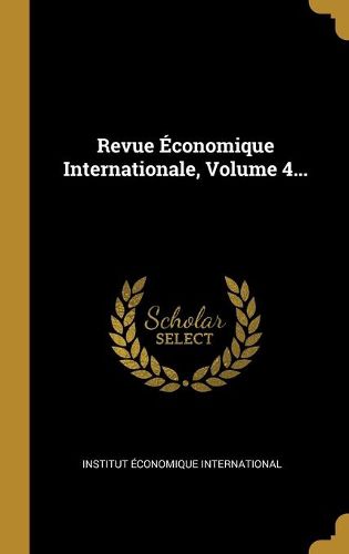 Cover image for Revue Economique Internationale, Volume 4...