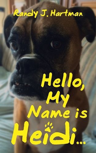 Cover image for Hello, My Name is Heidi...