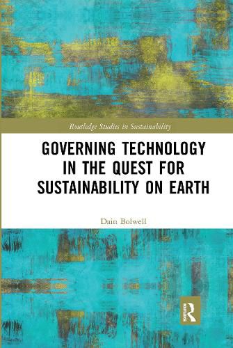 Cover image for Governing Technology in the Quest for Sustainability on Earth