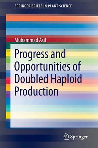 Cover image for Progress and Opportunities of Doubled Haploid Production