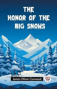 Cover image for The Honor of the Big Snows