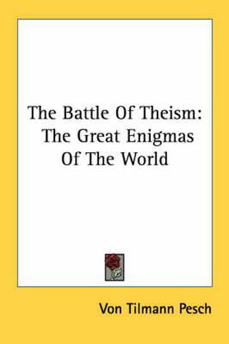 Cover image for The Battle of Theism: The Great Enigmas of the World