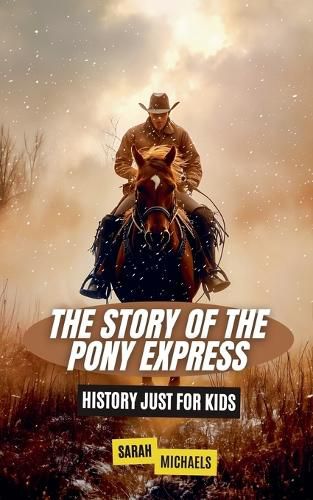 The Story of the Pony Express