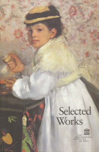 Cover image for Selected Works: The Minneapolis Institute of Art