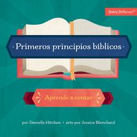 Cover image for Primeros Principios BiBlicos