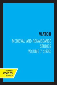 Cover image for Viator, Medieval and Renaissance Studies, Volume 7 (1976)