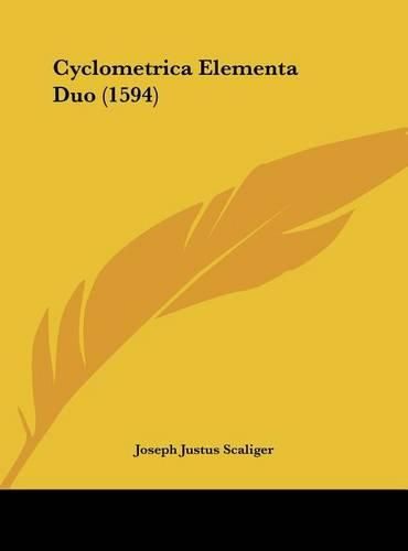 Cover image for Cyclometrica Elementa Duo (1594)