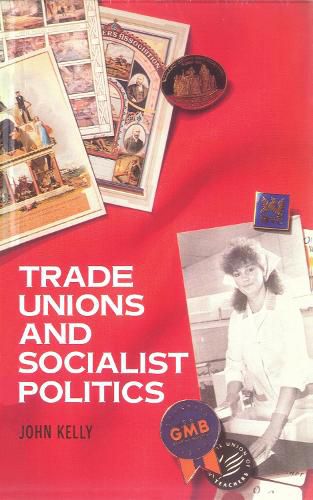 Cover image for Trade Unions and Socialist Politics