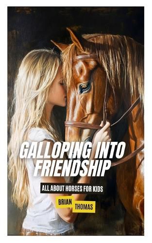 Cover image for Galloping Into Friendship