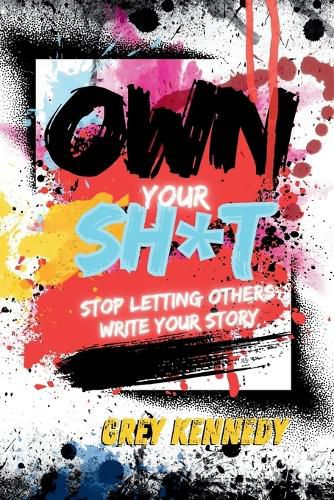Cover image for Own Your Sh*t