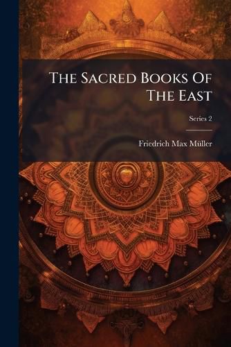 Cover image for The Sacred Books Of The East