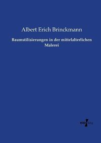 Cover image for Baumstilisierungen in der mittelalterlichen Malerei