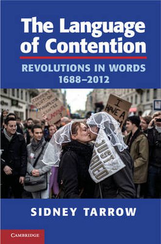 Cover image for The Language of Contention: Revolutions in Words, 1688-2012