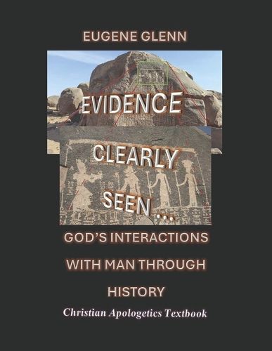 Cover image for Evidence Clearly Seen of God's Interactions Through History