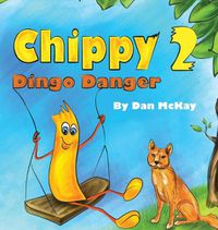 Cover image for Chippy Dingo Danger