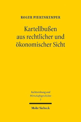 Cover image for Kartellbussen aus rechtlicher und oekonomischer Sicht: Der Problemfall der Zementkartelle