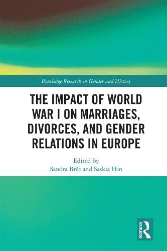 Cover image for The Impact of World War I on Marriages, Divorces, and Gender Relations in Europe