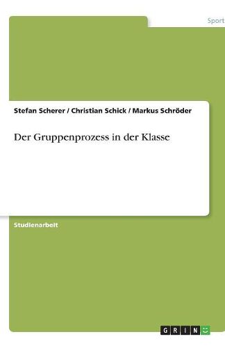 Cover image for Der Gruppenprozess in der Klasse
