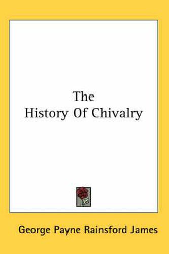 Cover image for The History of Chivalry