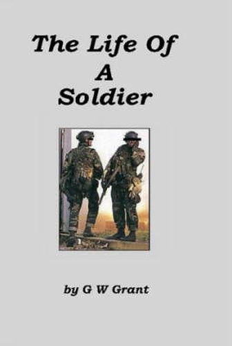 Cover image for The Life Of A Soldier