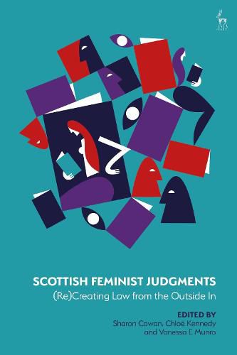 Cover image for Scottish Feminist Judgments: (Re)Creating Law from the Outside In