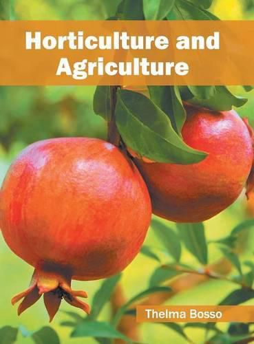 Horticulture and Agriculture