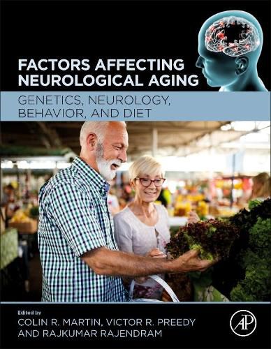 Factors Affecting Neurological Aging: Genetics, Neurology, Behavior, and Diet