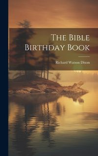 Cover image for The Bible Birthday Book