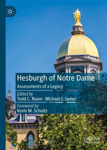 Cover image for Hesburgh of Notre Dame: Assessments of a Legacy