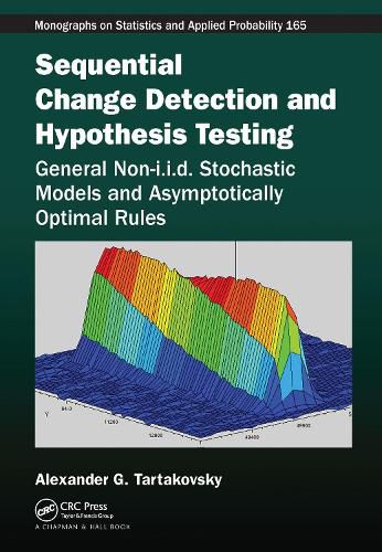Cover image for Sequential Change Detection and Hypothesis Testing: General Non-i.i.d. Stochastic Models and Asymptotically Optimal Rules