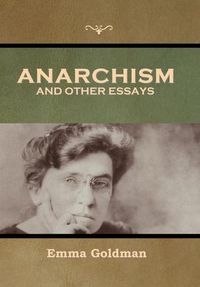 Cover image for Anarchism and Other Essays