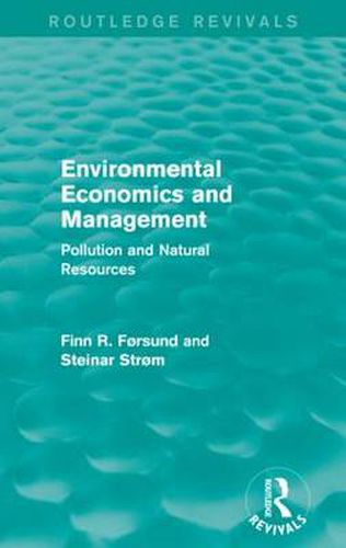 Cover image for Environmental Economics and Management (Routledge Revivals): Pollution and Natural Resources