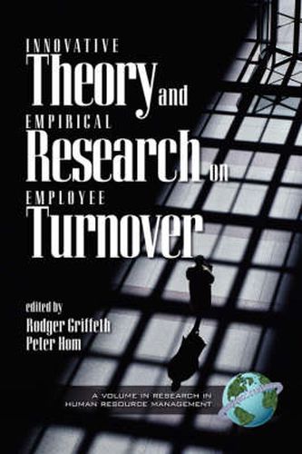Cover image for Innovative Theory and Empirical Research on Employee Turnover